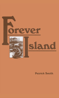 Forever Island by Patrick D Smith - Hardback