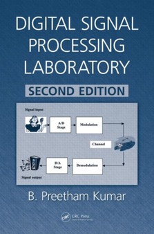 Digital Signal Processing Laboratory by B.Preetham Kumar - Hardback