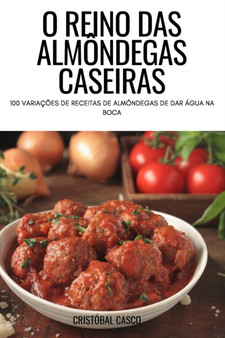 O Reino Das Almondegas Caseiras