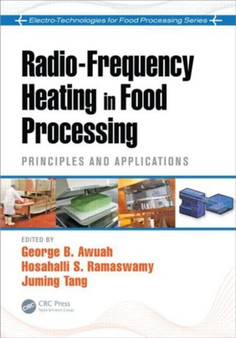 Radio-Frequency Heating in Food Processing : Principles and Applications by George B. Awuah - Hardback