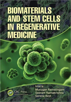 Biomaterials and Stem Cells in Regenerative Medicine by Murugan Ramalingam - Hardback