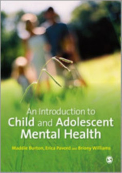 An Introduction to Child and Adolescent Mental Health by Maddie Burton - Hardback