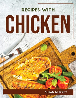 Recipes with Chicken