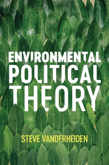 Environmental Political Theory by Steve Vanderheiden - Hardback