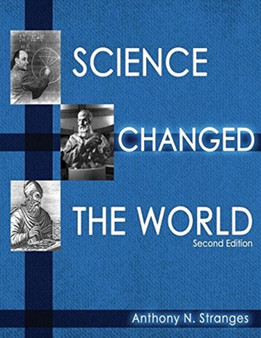 Science Changed the World by Anthony Stranges - Paperback