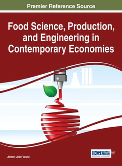 Food Science, Production, and Engineering in Contemporary Economies by Andrei Jean-Vasile - Hardback