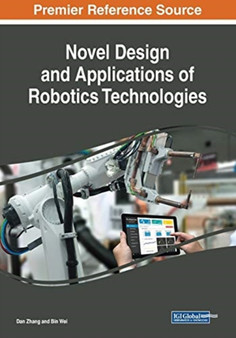 Novel Design and Applications of Robotics Technologies by Dan Zhang - Paperback