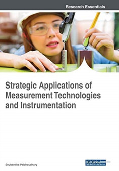 Strategic Applications of Measurement Technologies and Instrumentation by Soubantika Palchoudhury - Paperback