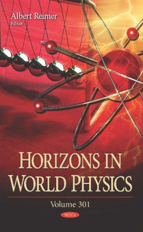 Horizons in World Physics : Volume 301 by Albert Reimer - Hardback