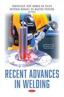 Recent Advances in Welding by Francisco Jose Gomes da Silva - Hardback