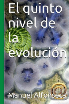 El quinto nivel de la evolucion by Manuel Alfonseca - Paperback