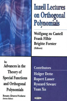 Inzell Lectures on Orthogonal Polynomials : In Advances in the Theory of Special Functions & Orthogonal Polynomials by Wolfgang zu Castell - Hardback