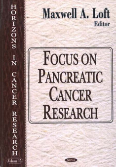 Focus on Pancreatic Cancer Research by Maxwell A Loft - Hardback