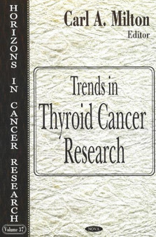 Trends in Thyroid Cancer Research by Carl A Milton - Hardback