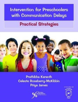 Intervention for Preschoolers with Communication Delays : Practical Strategies by Prathibha Karanth - Paperback