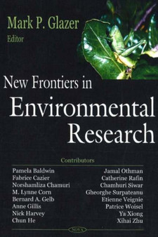 New Frontiers in Environmental Research by Mark P Glazer - Hardback