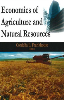 Economics of Agriculture & Natural Resources by Cordelia L Frankhouse - Hardback