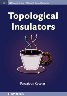 Topological Insulators by Panagiotis Kotetes - Hardback