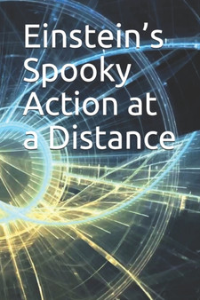 Einstein's Spooky Action at a Distance by Noah - Paperback