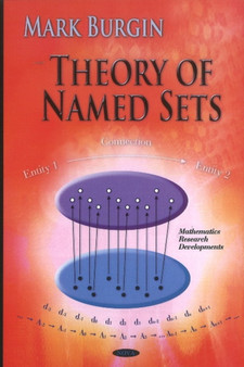 Theory Of Named Sets by Mark Burgin - Hardback