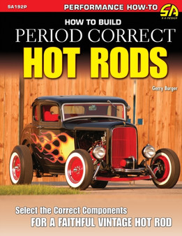 How to Build Period Correct Hot Rods by Gerry Burger - Paperback