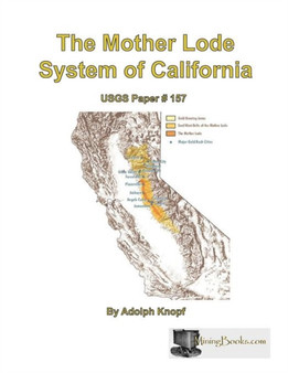 The Mother Lode System of California by Adolph Knopf - Paperback