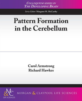 Pattern Formation in the Cerebellum by Carol Armstrong - Paperback
