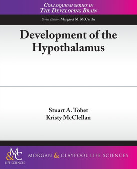 Development of the Hypothalamus by Stuart A. Tobet - Paperback