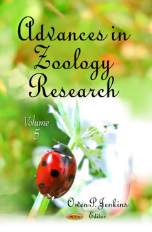 Advances in Zoology Research : Volume 5 by Owen P Jenkins - Hardback