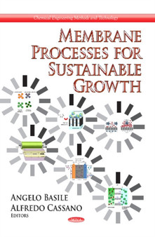 Membrane Processes for Sustainable Growth by Angelo Basile - Hardback