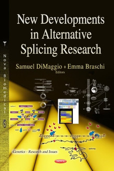 New Developments in Alternative Splicing Research by Samuel DiMaggio - Hardback