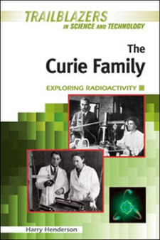 The Curie Family by Harry Henderson - Hardback