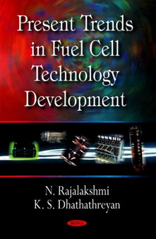 Present Trends in Fuel Cell Technology Development by N Rajalakshmi - Paperback