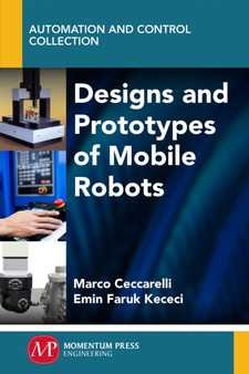 Designs and Prototypes of Mobile Robots by Marco Ceccarelli - Paperback