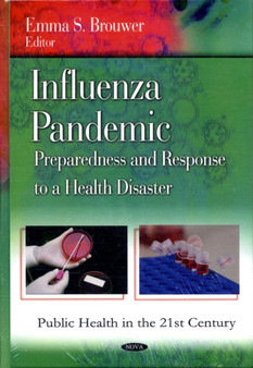 Influenza Pandemic : Preparedness & Response to a Health Disaster by Emma S Brouwer - Hardback