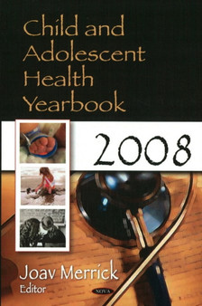 Child & Adolescent Health Yearbook 2008 by Joav MD MMedSci DMSc Merrick - Hardback