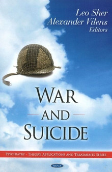 War & Suicide by Leo M.D. Sher - Hardback