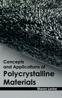 Concepts and Applications of Polycrystalline Materials by Sharon Levine - Hardback
