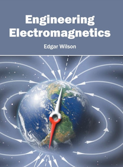 Engineering Electromagnetics by Edgar Wilson - Hardback