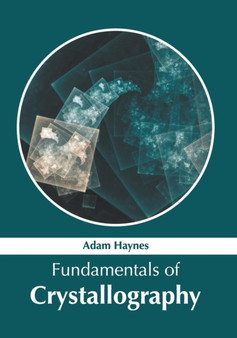 Fundamentals of Crystallography by Adam Haynes - Hardback