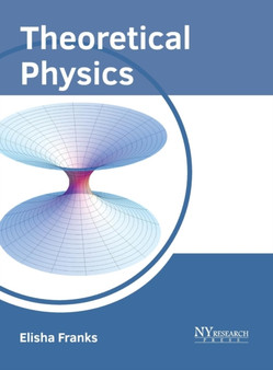 Theoretical Physics by Elisha Franks - Hardback