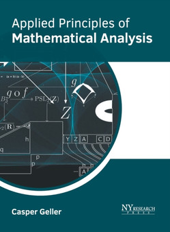 Applied Principles of Mathematical Analysis by Casper Geller - Hardback