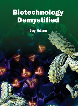 Biotechnology Demystified by Joy Adam - Hardback