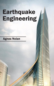 Earthquake Engineering by Agnes Nolan - Hardback