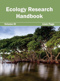 Ecology Research Handbook: Volume III by Liam Page - Hardback