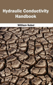 Hydraulic Conductivity Handbook by William Sobol - Hardback