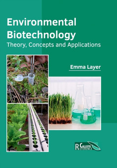 Environmental Biotechnology: Theory, Concepts and Applications by Emma Layer - Hardback