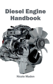 Diesel Engine Handbook by Nicole Maden - Hardback
