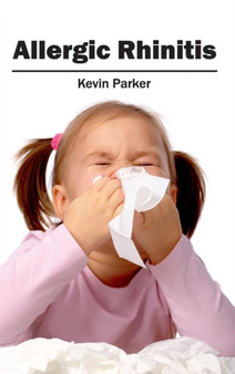 Allergic Rhinitis by Kevin Parker - Hardback