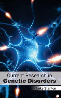 Current Research in Genetic Disorders by Luke Stanton - Hardback